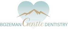 Bozeman Gentle Dentistry