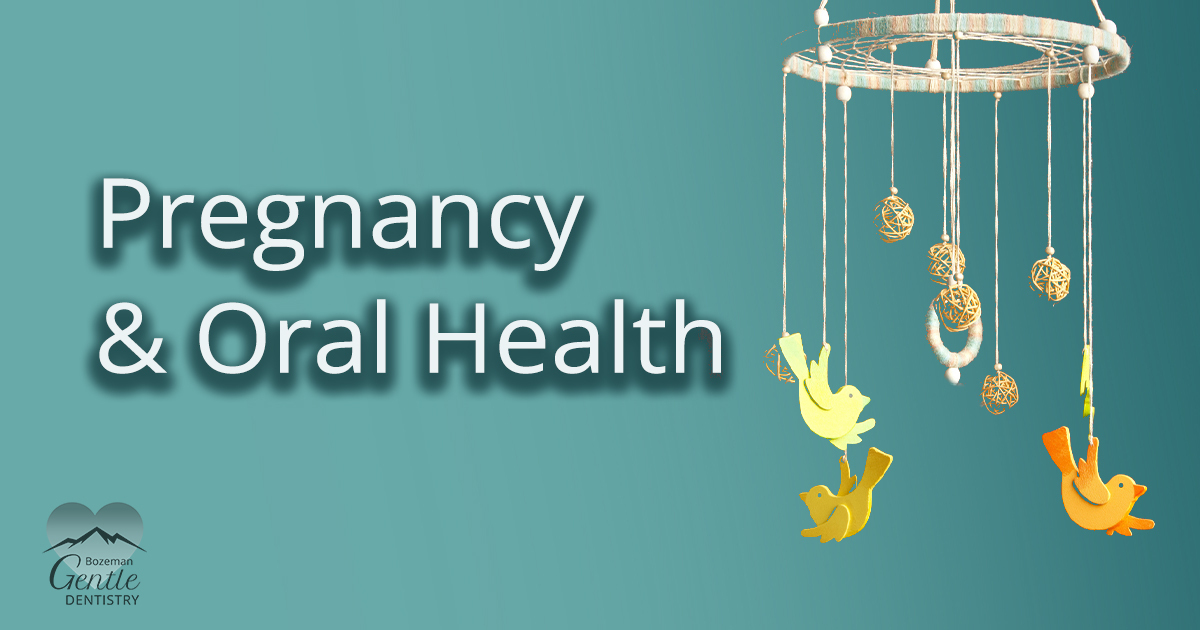 Pregnancy and Oral Health